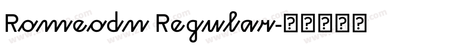 Romeodn Regular字体转换